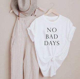 "NO BAD DAYS" Graphic Tee