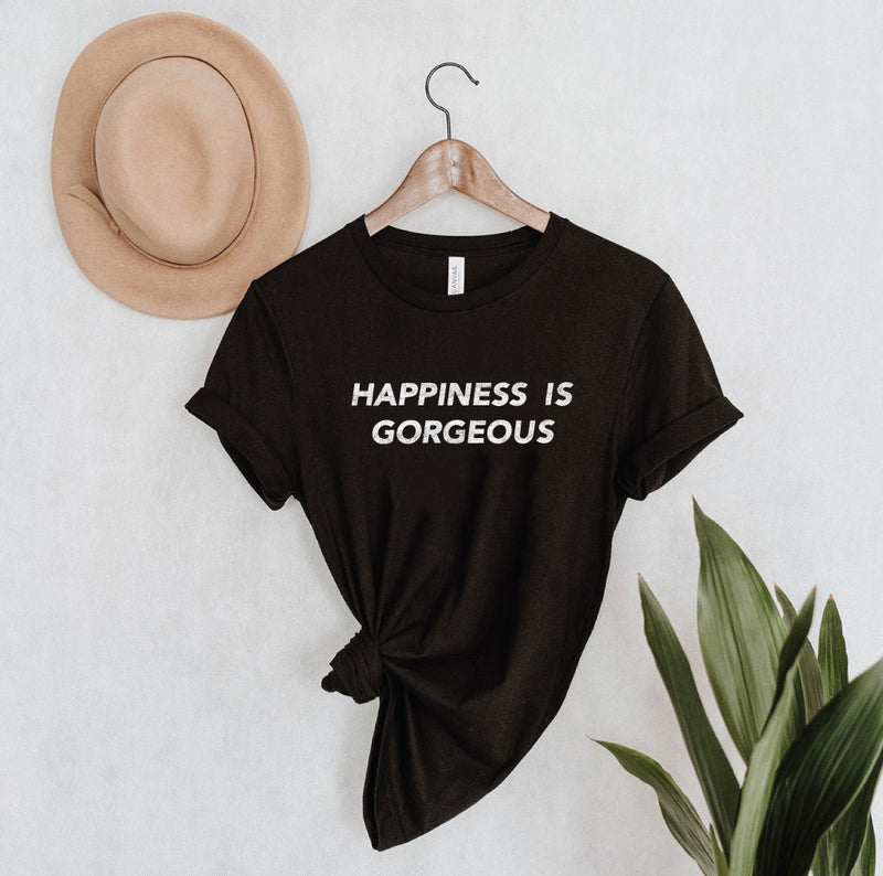 "HAPPINESS IS GORGEOUS" Graphic Tee
