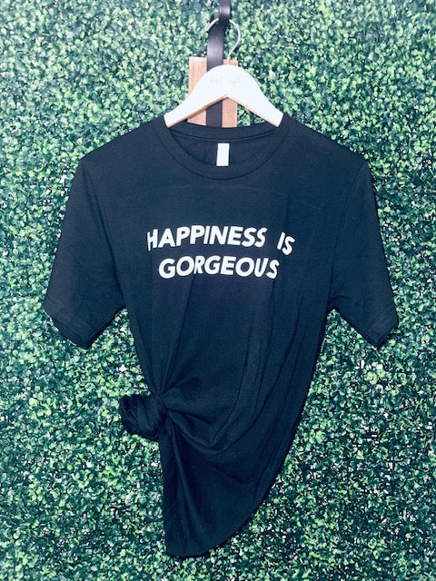 "HAPPINESS IS GORGEOUS" Graphic Tee