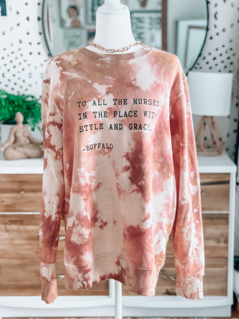 “TO ALL THE NURSES IN THE PLACE”  Sweater