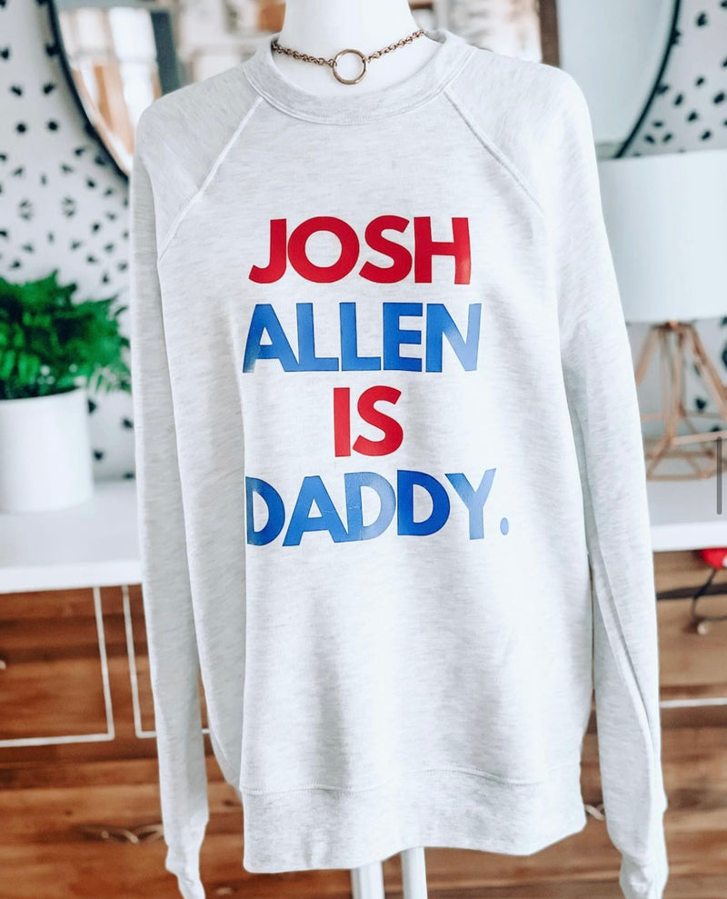 JOSH ALLEN IS DADDY (grey)